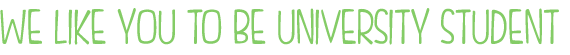 Nos gusta que seas universitario
